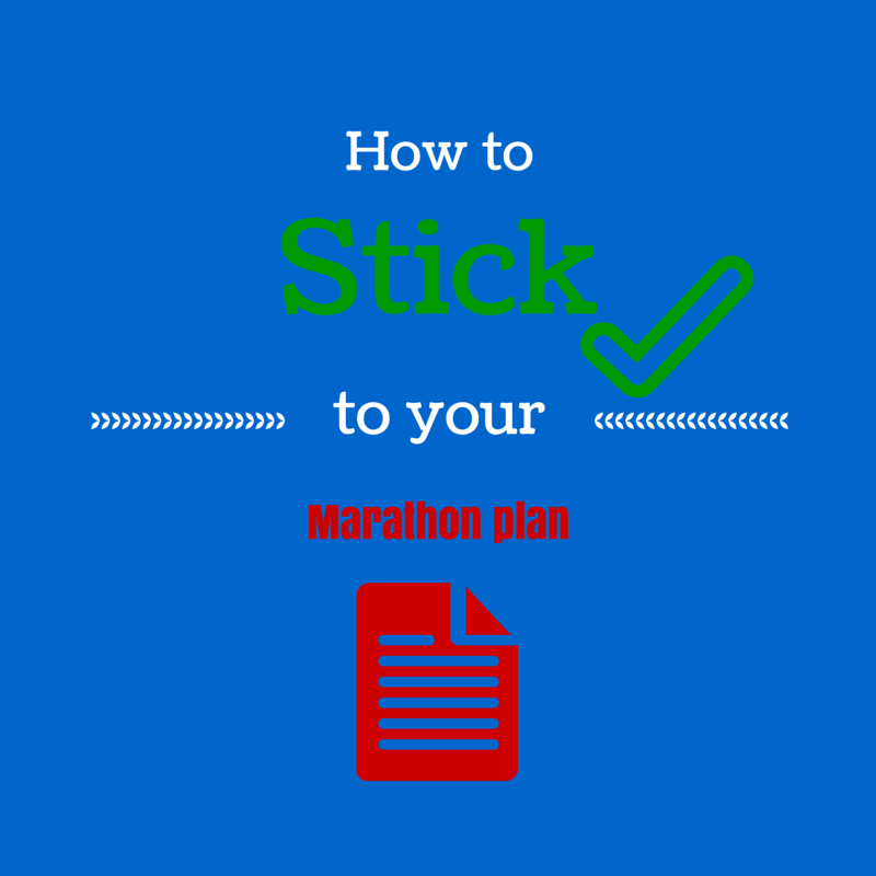 How to stick to your marathon plan