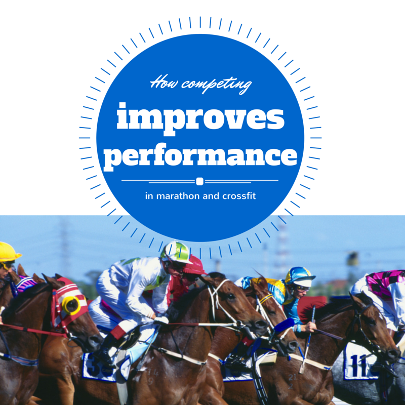 How_competing_improves_performance_in_marathon_and_crossfit.png